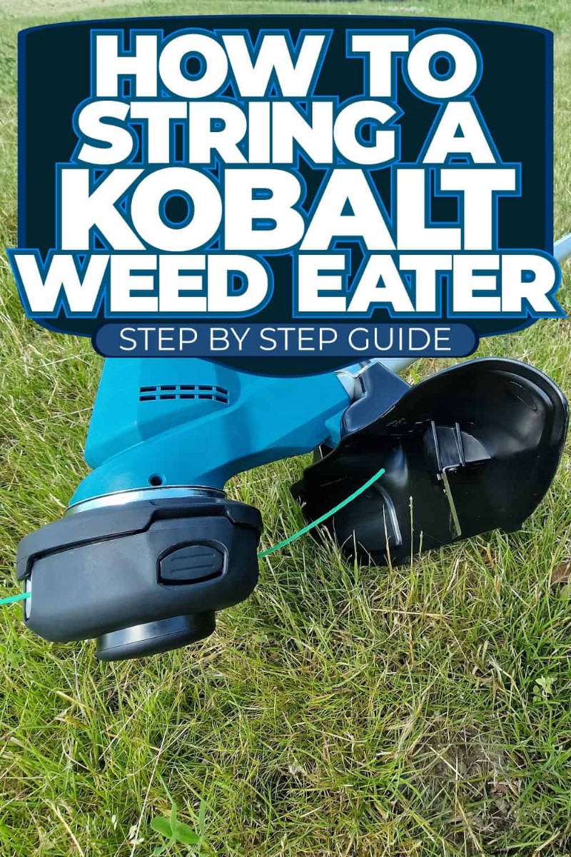 Austausch der Kobalt-Weed-Eater-Saite:Eine Schritt-für-Schritt-Anleitung 